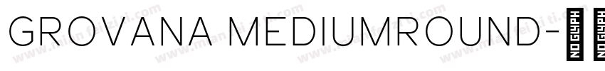 Grovana MediumRound字体转换